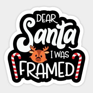 Dear Santa I Was Framed Sticker